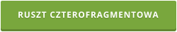 RUSZT CZTEROFRAGMENTOWA