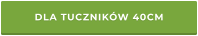 DLA TUCZNIKÓW 40CM