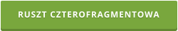 RUSZT CZTEROFRAGMENTOWA