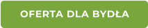 OFERTA DLA BYDŁA