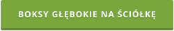 BOKSY GŁĘBOKIE NA ŚCIÓŁKĘ